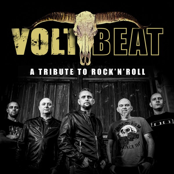 VOLTBEAT - A Tribute to Rocken Roll & special guest