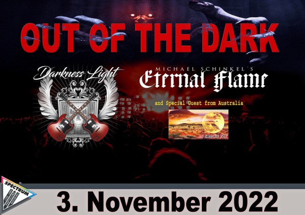 OUT OF THE DARK mit Darkness Light - Eternal Flame - As Crows Fly