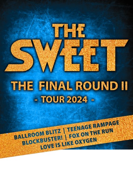 THE SWEET - The Final Round II - Tour 2024