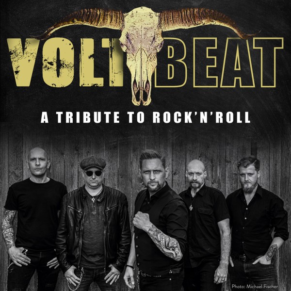 VOLTBEAT - A Tribute to Rocken Roll & special guest